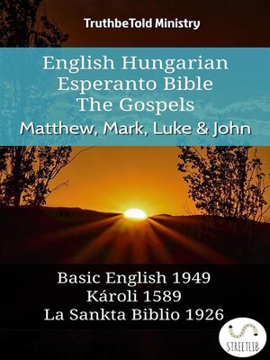 cover image of English Hungarian Esperanto Bible--The Gospels--Matthew, Mark, Luke & John
